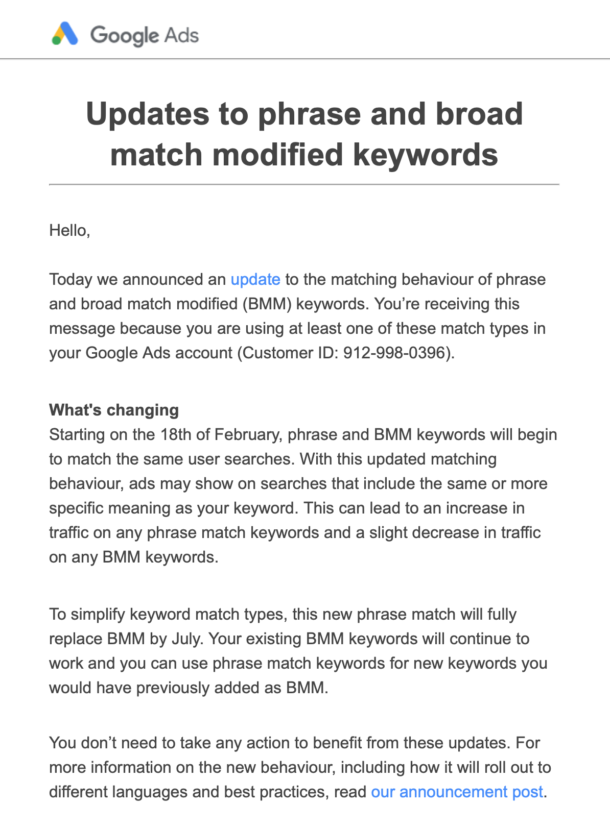 Google hasannouncedthat Broad Match Modified keywords and Phrase Match keywords