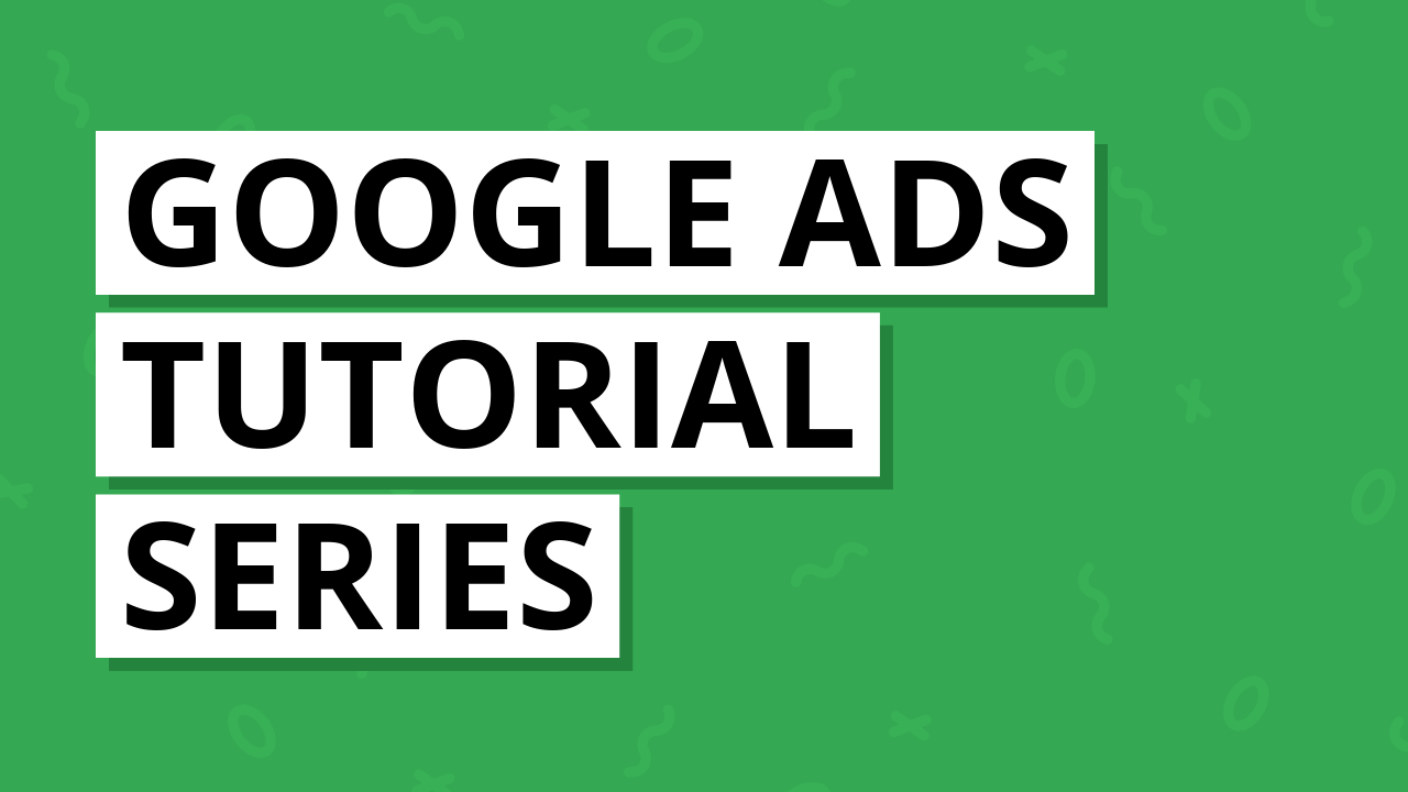 Google Ads tutorial