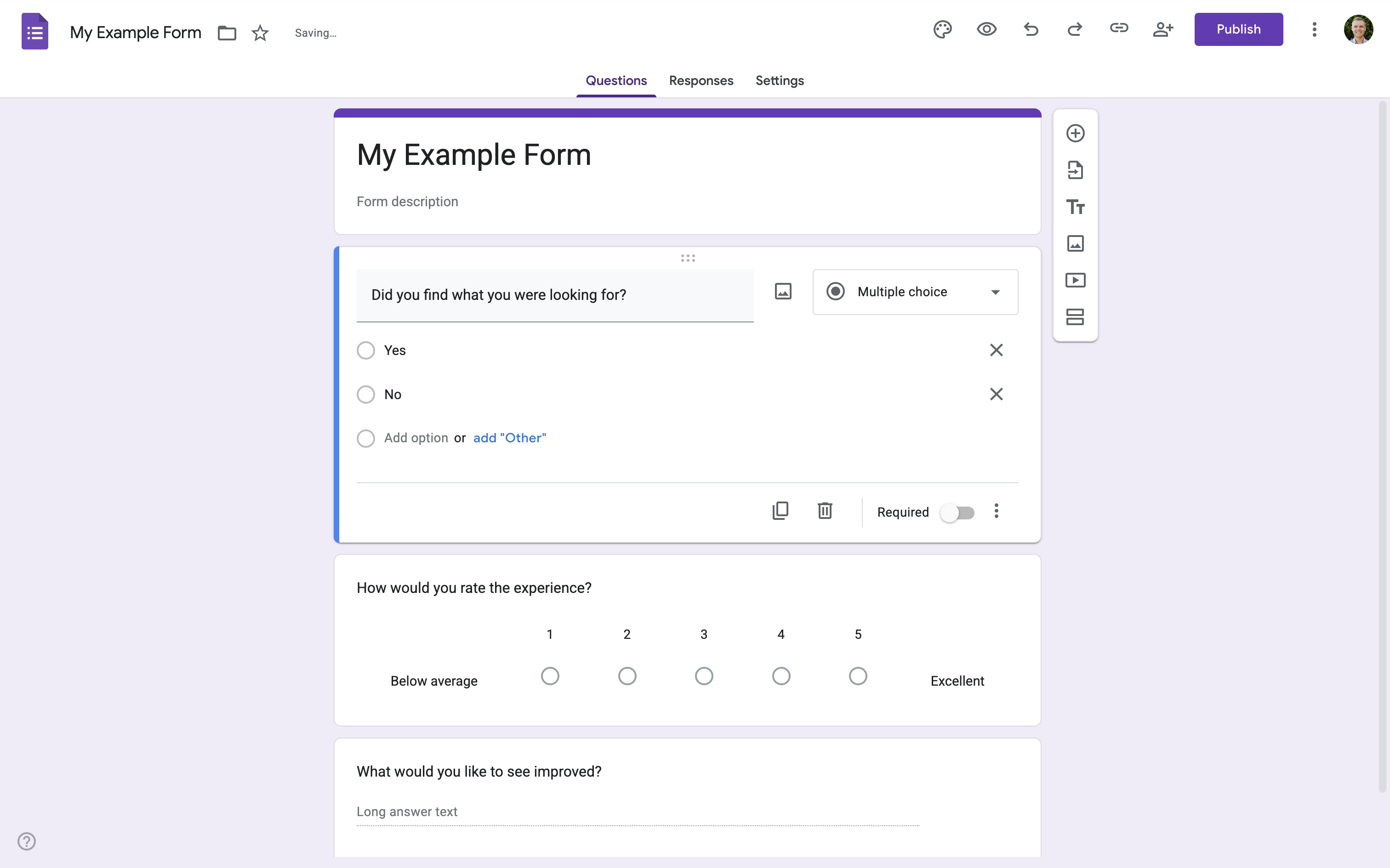 Google Forms let you collect data directly into your spreadsheet