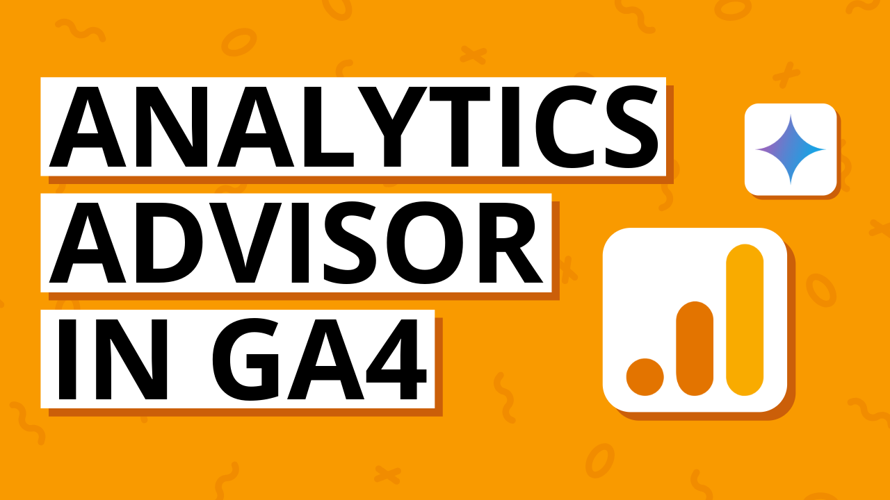 Analytics Advisor in GA4