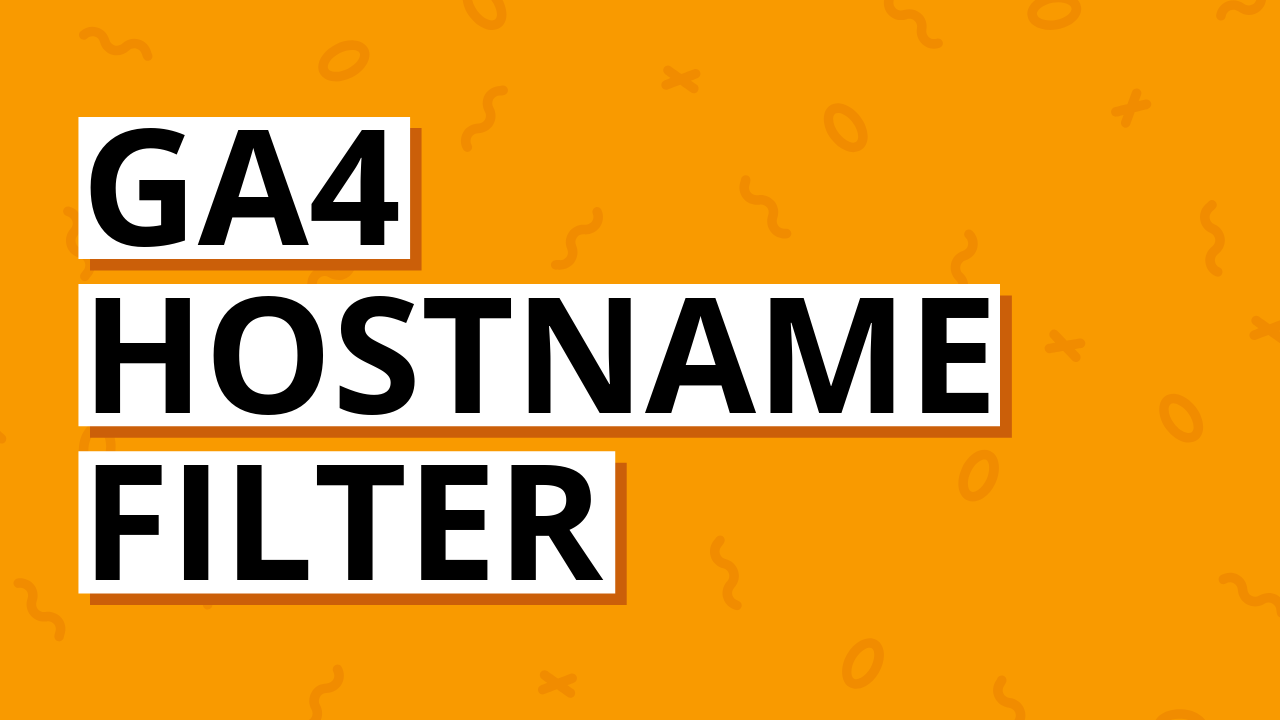 Google Analytics Hostname Filter